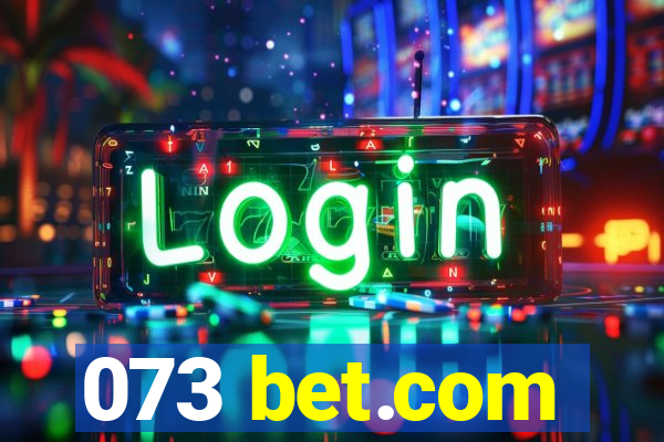 073 bet.com